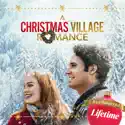A Christmas Village Romance release date, synopsis, reviews