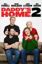 Daddy's Home 2 summary and reviews
