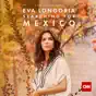 Eva Longoria: Searching for Mexico, Season 1