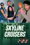 Skyline Cruisers