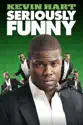 Kevin Hart: Seriously Funny summary and reviews