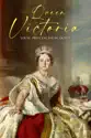 Queen Victoria: Young Princess Young Queen summary and reviews