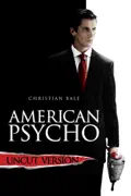 American Psycho (Uncut Version) summary, synopsis, reviews