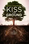 Kiss the Ground summary, synopsis, reviews
