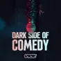 Dark Side Of Comedy, Season 2