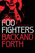 Foo Fighters: Back and Forth summary, synopsis, reviews
