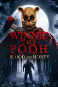 Winnie the Pooh: Blood and Honey reviews, watch and download