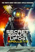 Secret Space UFOs: Apollo 1-11 summary, synopsis, reviews