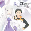 Re:Zero -Starting Life in Another World-, Season 2, Pt. 1 (Original Japanese Version) cast, spoilers, episodes, reviews