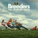 Breeders, The Complete Series cast, spoilers, episodes, reviews