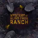 Mystery at Blind Frog Ranch, Season 2 cast, spoilers, episodes, reviews