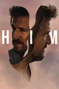 Him (2021) summary, synopsis, reviews