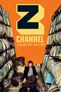 Z Channel: A Magnificent Obsession summary, synopsis, reviews