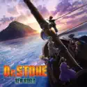 Dr. Stone: New World, Season 3, Pt. 2 (Original Japanese Version) cast, spoilers, episodes, reviews