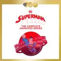 Superman: The Complete Animated Series cast, spoilers, episodes and reviews