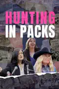 Hunting in Packs summary, synopsis, reviews