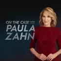On the Case with Paula Zahn, Season 24 reviews, watch and download