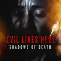 Evil Lives Here: Shadows of Death, Season 6 watch, hd download