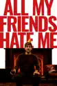 All My Friends Hate Me summary and reviews