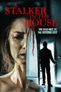 A Stalker in the House summary, synopsis, reviews