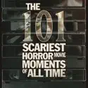 The 101 Scariest Horror Movie Moments of All Time, Season 1 release date, synopsis, reviews