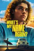 What's My Name Again? summary, synopsis, reviews