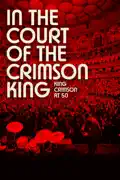 In the Court of the Crimson King: King Crimson at 50 reviews, watch and download