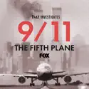 TMZ Investigates: 9/11 the Fifth Plane, Season 1 release date, synopsis and reviews
