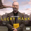 Lucky Hank, Season 1 cast, spoilers, episodes and reviews
