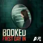 Booked: First Day In, Season 1