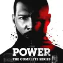 Power, The Complete Series cast, spoilers, episodes, reviews