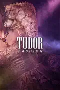Tudor Fashion summary, synopsis, reviews
