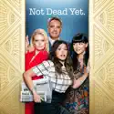 Not Dead Yet, Season 2 watch, hd download