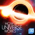 How the Universe Works, Season 10 cast, spoilers, episodes, reviews