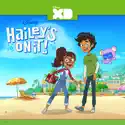 Hailey's on It!, Volume 2 cast, spoilers, episodes and reviews