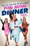 Fun Mom Dinner summary, synopsis, reviews