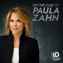 On the Case with Paula Zahn, Season 15 cast, spoilers, episodes, reviews