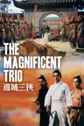 The Magnificent Trio summary, synopsis, reviews