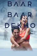 Baar Baar Dekho reviews, watch and download