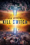 Kill Switch (2017) summary, synopsis, reviews