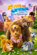 Alpha & Omega: Journey to Bear Kingdom summary, synopsis, reviews