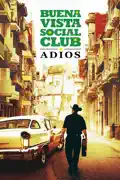 Buena Vista Social Club: Adios summary, synopsis, reviews