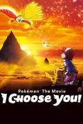 Pokémon the Movie: I Choose You! reviews, watch and download