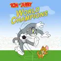 Tom and Jerry World Champions watch, hd download