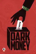 Dark Money summary, synopsis, reviews