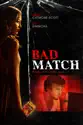 Bad Match summary and reviews