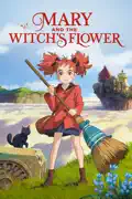 Mary and The Witch's Flower (A Studio Ponoc Film) reviews, watch and download