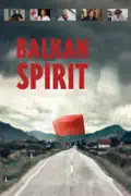 Balkan Spirit summary, synopsis, reviews