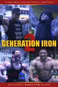 Generation Iron 2: Extended Director's Cut summary, synopsis, reviews