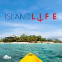 Island Life, Season 10 cast, spoilers, episodes, reviews
